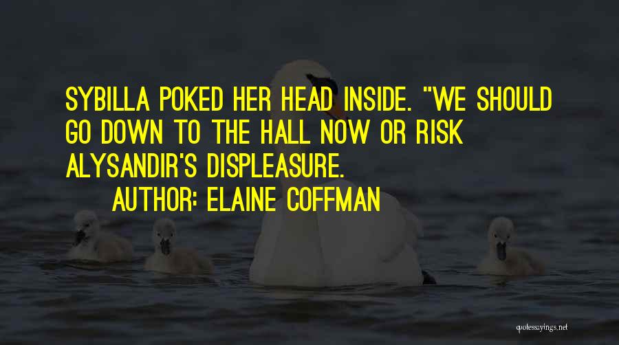 Alysandir Quotes By Elaine Coffman