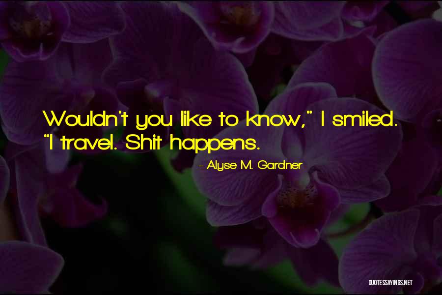 Alyse M. Gardner Quotes 1122432 Alyse M. Gardner Quotes 1122432
