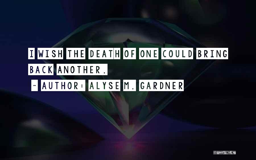 Alyse M. Gardner Quotes 1290793 Alyse M. Gardner Quotes 1290793