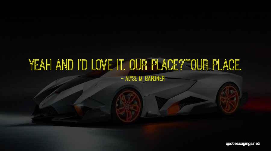 Alyse M. Gardner Quotes 905724 Alyse M. Gardner Quotes 905724