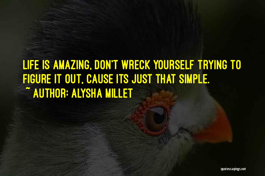 Alysha Millet Quotes 1155595