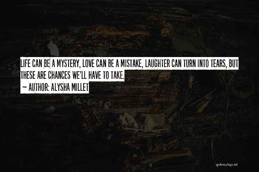 Alysha Millet Quotes 524612