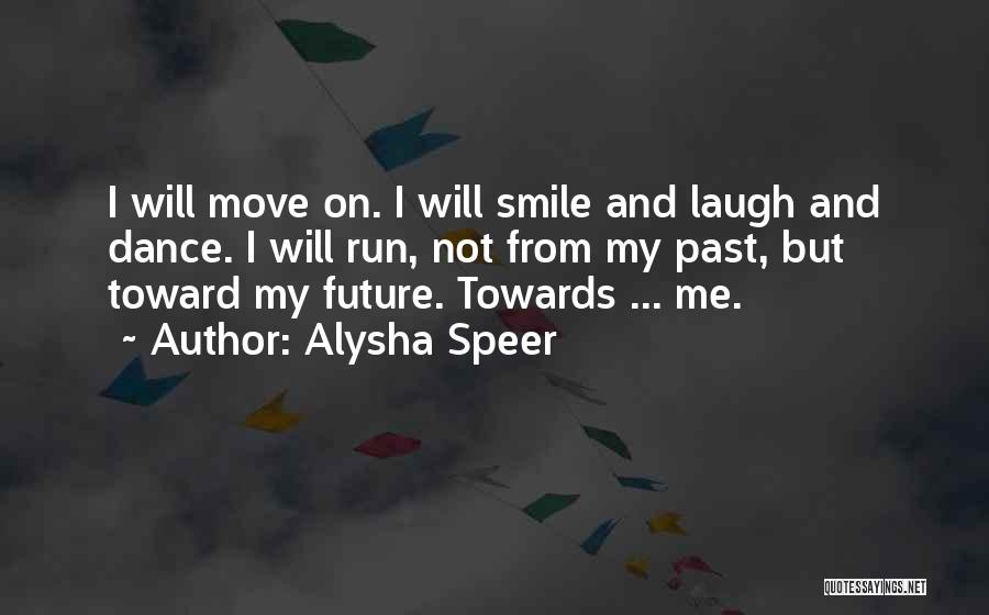 Alysha Speer Quotes 1914285