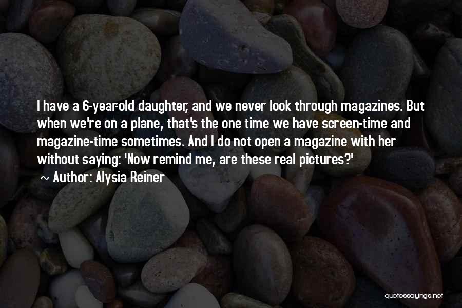 Alysia Reiner Quotes 450670