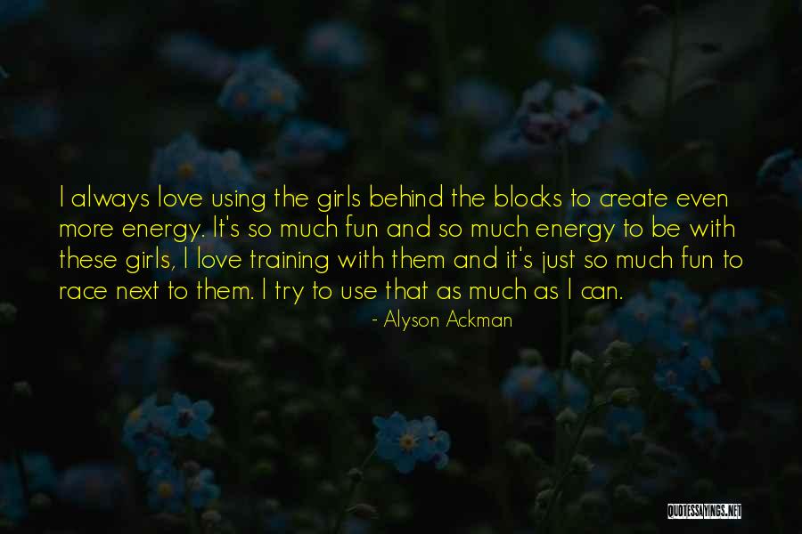 Alyson Ackman Quotes 347405