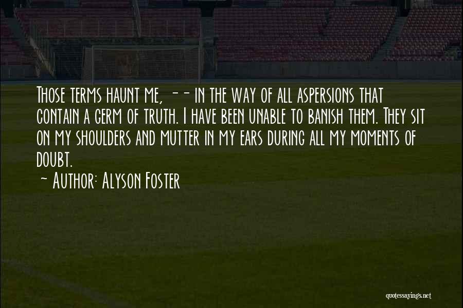 Alyson Foster Quotes 2177247