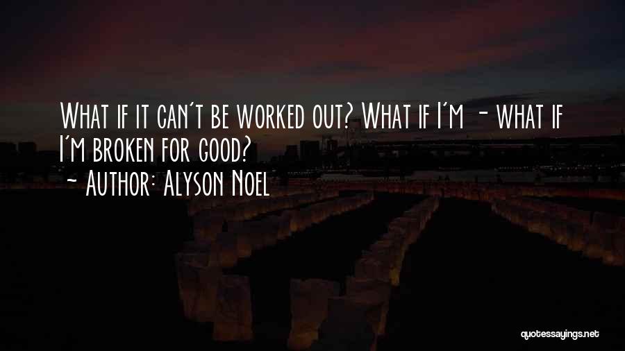 Alyson Noel Quotes 2245615