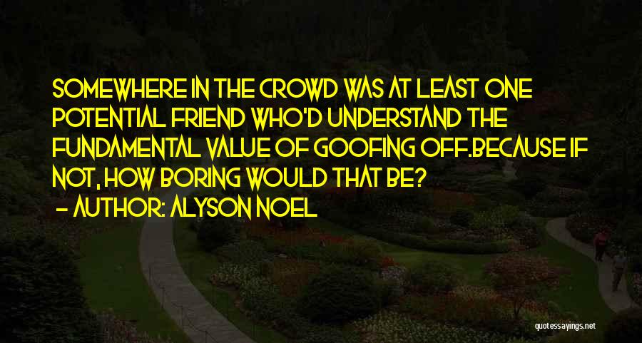 Alyson Noel Quotes 398320