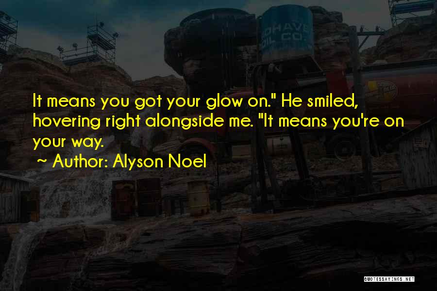 Alyson Noel Quotes 600310