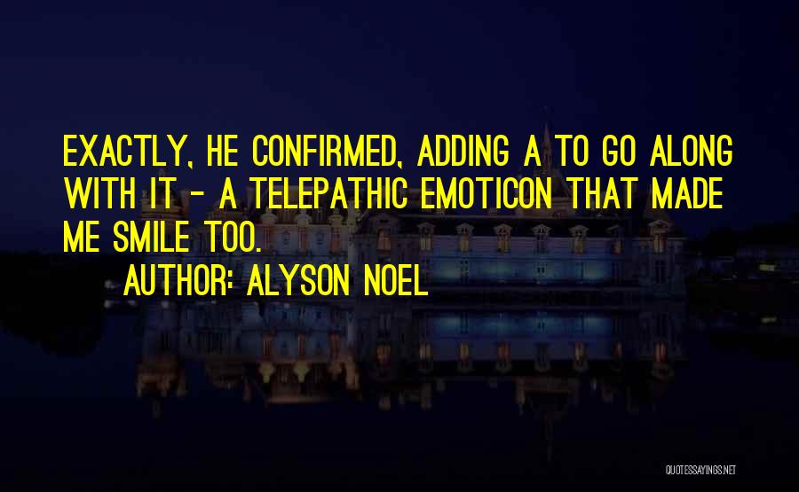 Alyson Noel Quotes 672656