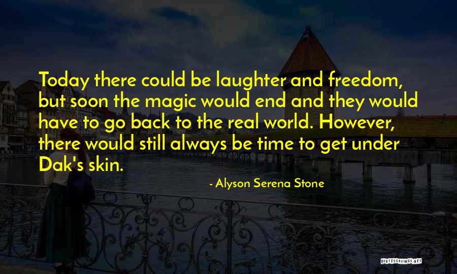 Alyson Serena Stone Quotes 1417083