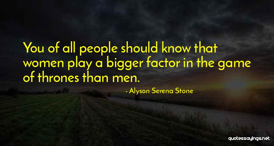 Alyson Serena Stone Quotes 2167011