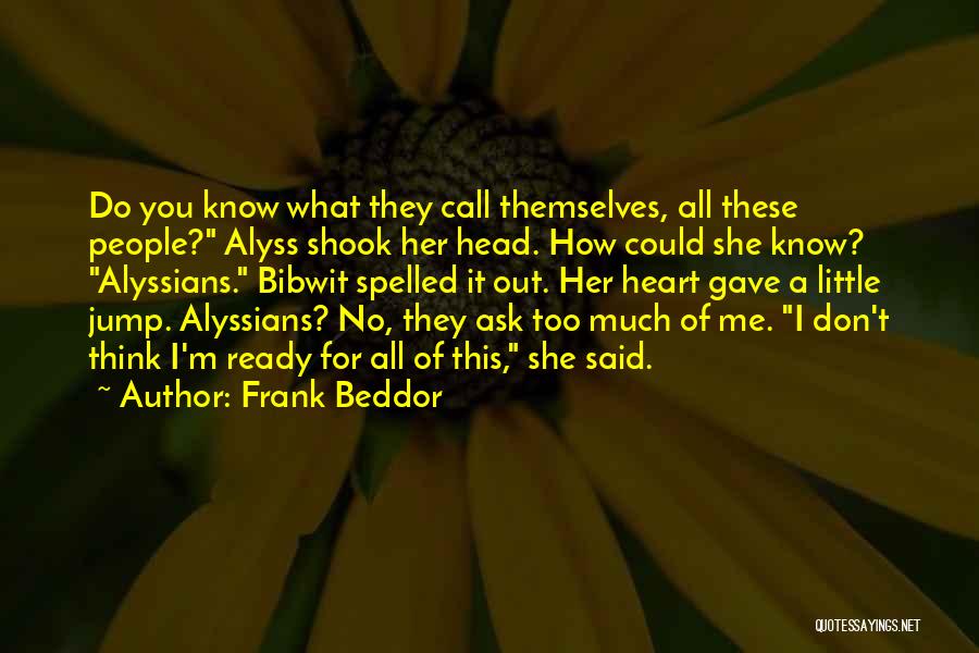 Alyss Heart Quotes By Frank Beddor