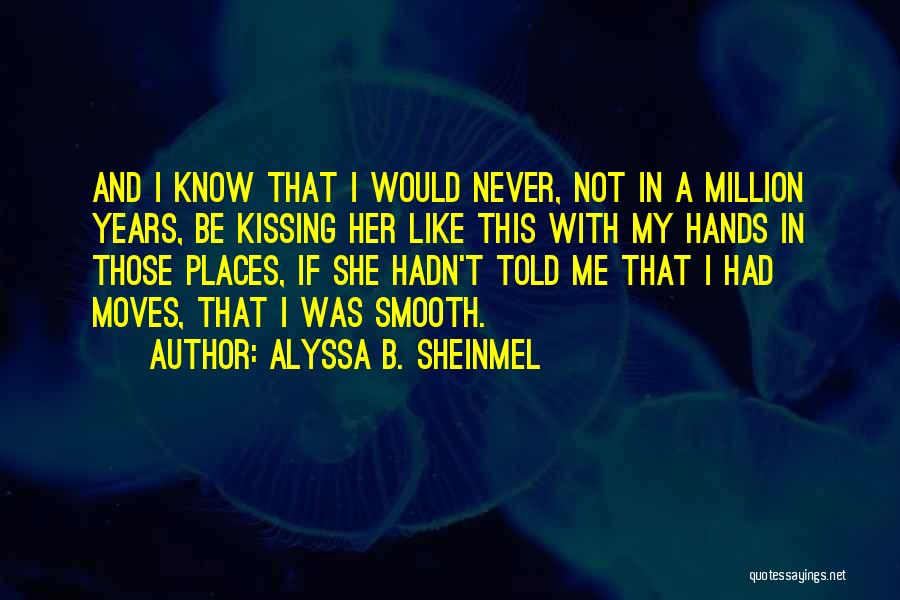 Alyssa B. Sheinmel Quotes 2002868