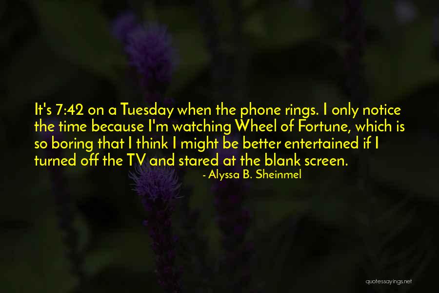 Alyssa B. Sheinmel Quotes 390020