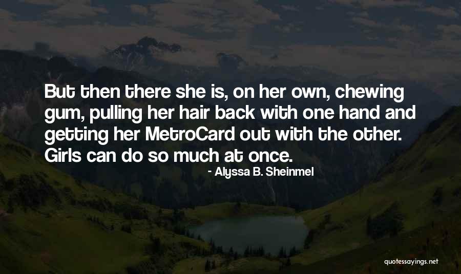 Alyssa B. Sheinmel Quotes 774737