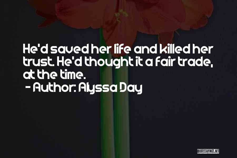 Alyssa Day Quotes 1082895