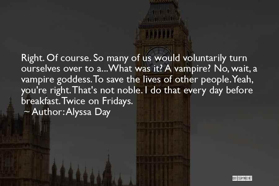 Alyssa Day Quotes 1174229