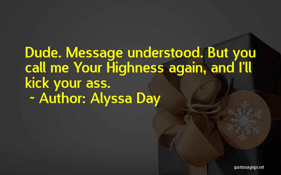 Alyssa Day Quotes 1749618