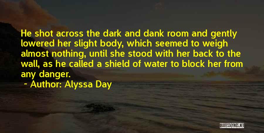 Alyssa Day Quotes 1778192