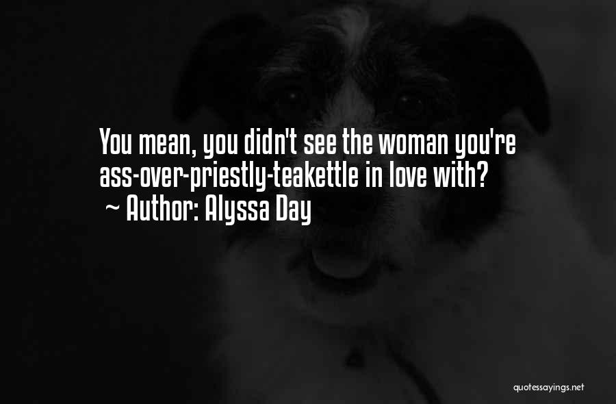 Alyssa Day Quotes 341277