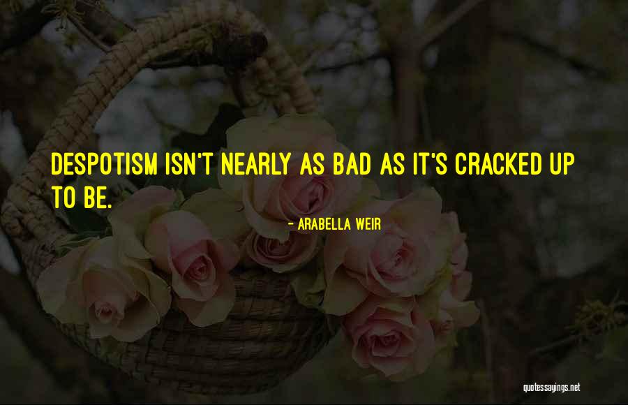 Alyssa Edwards Quotes By Arabella Weir Alyssa Edwards Quotes By Arabella Weir