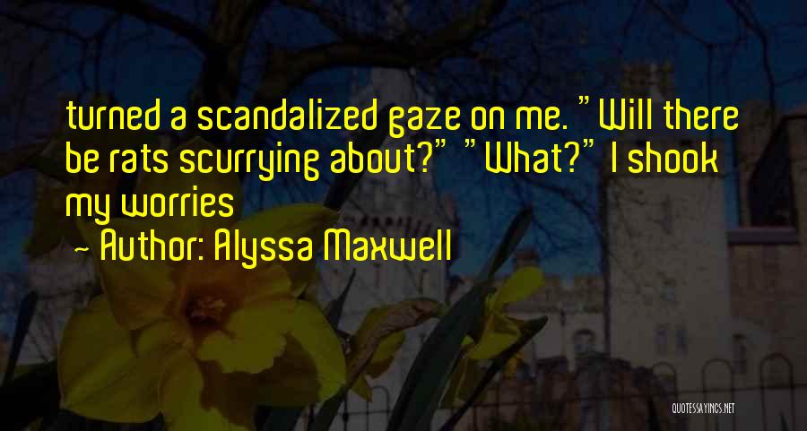 Alyssa Maxwell Quotes 2072236