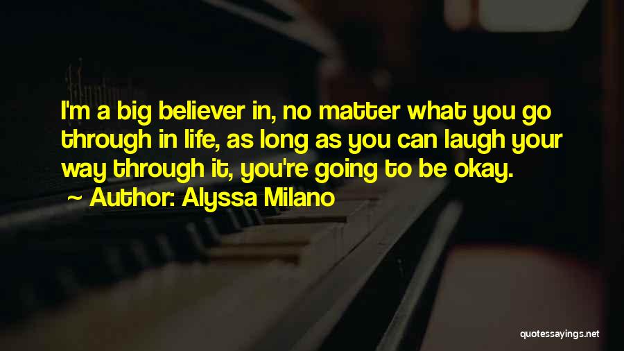 Alyssa Milano Quotes 1143577