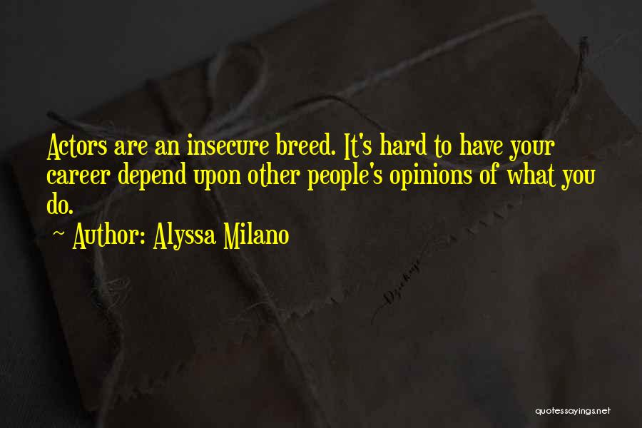 Alyssa Milano Quotes 1579139
