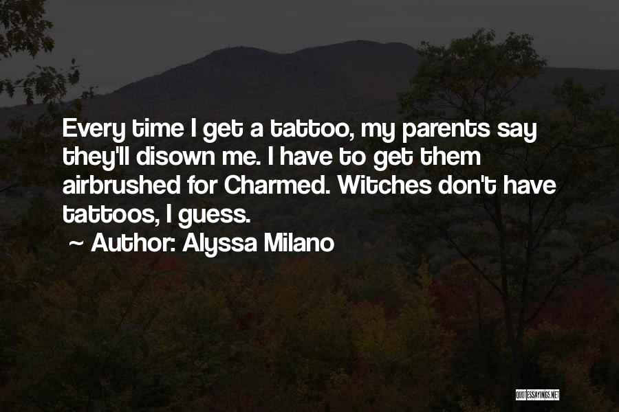 Alyssa Milano Quotes 1615200