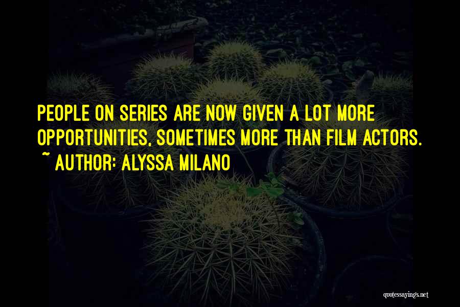 Alyssa Milano Quotes 1748727