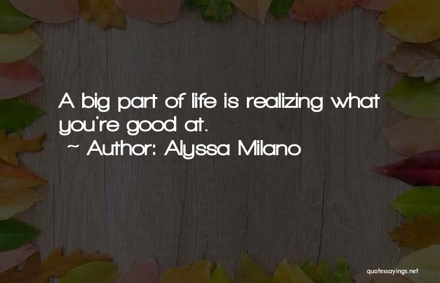 Alyssa Milano Quotes 2172316