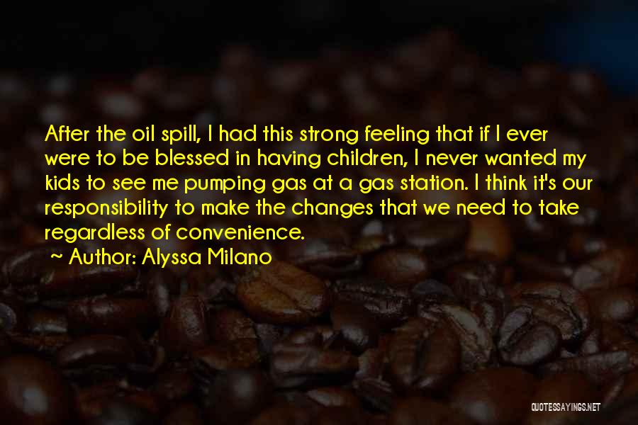 Alyssa Milano Quotes 235323