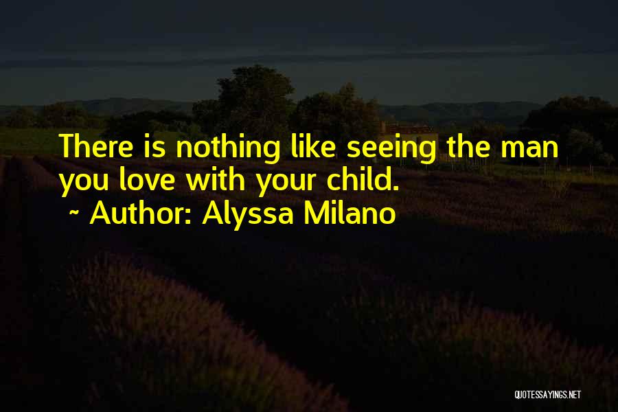 Alyssa Milano Quotes 259183