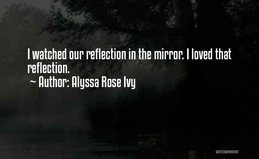 Alyssa Rose Ivy Quotes 1460589