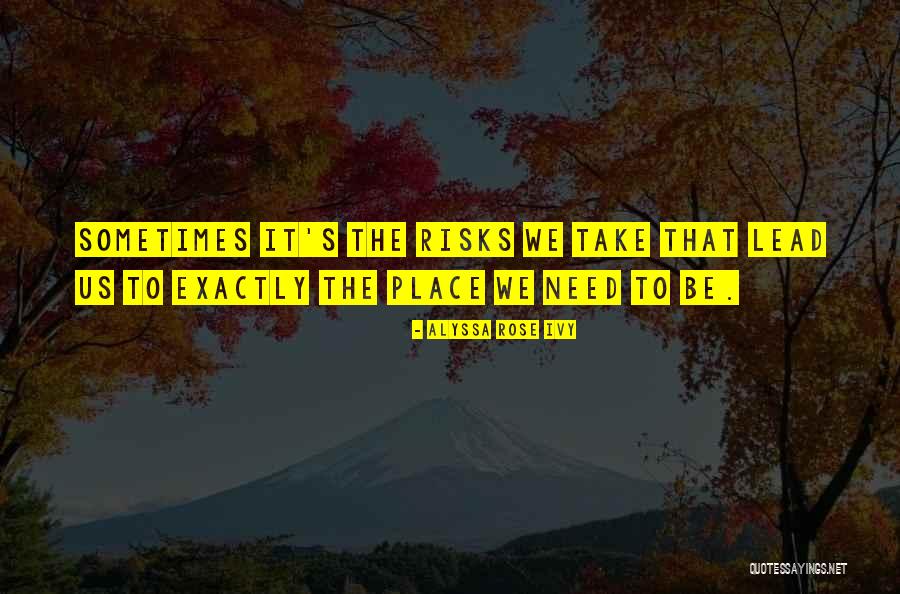 Alyssa Rose Ivy Quotes 1658706 Alyssa Rose Ivy Quotes 1658706
