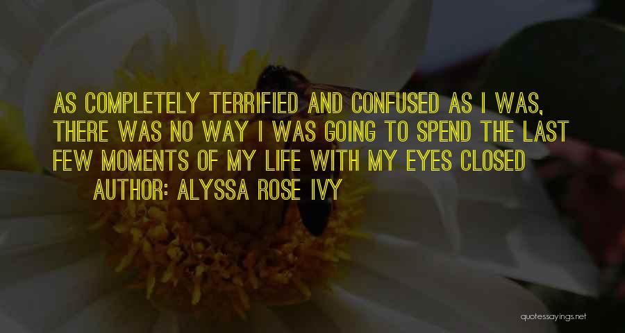 Alyssa Rose Ivy Quotes 1860958