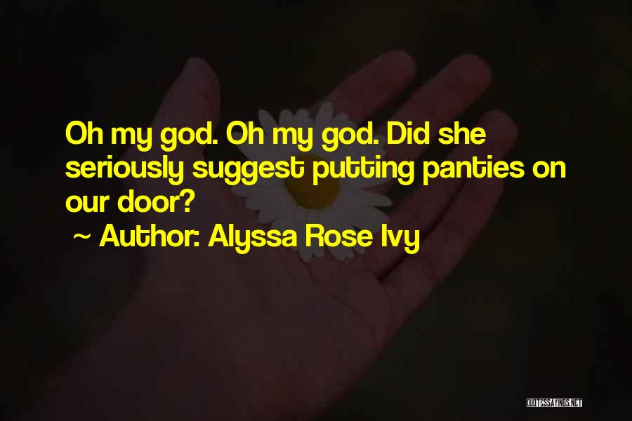 Alyssa Rose Ivy Quotes 2243236