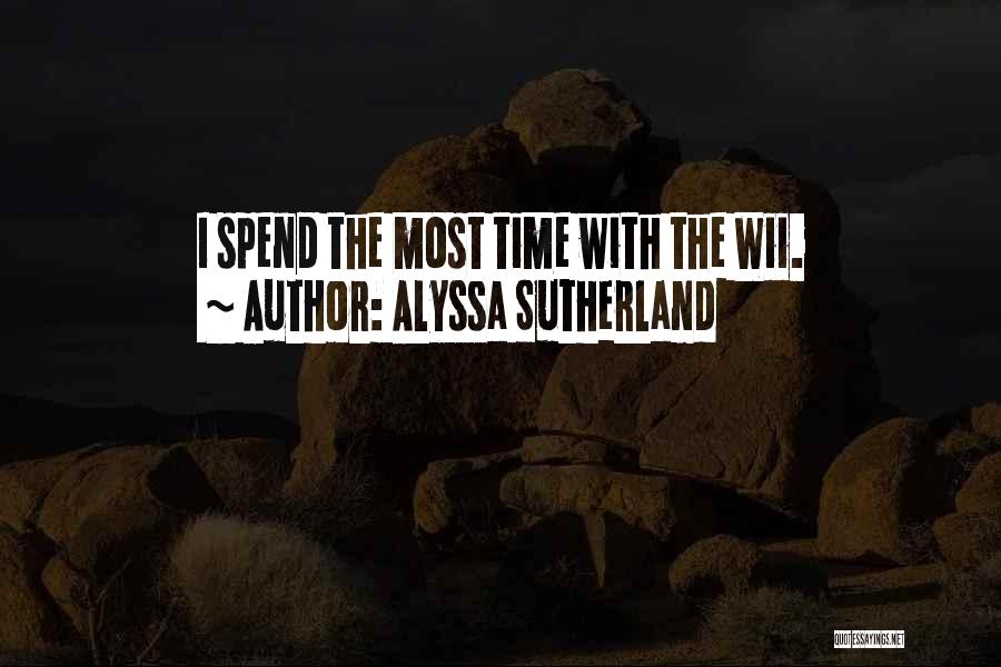Alyssa Sutherland Quotes 447518