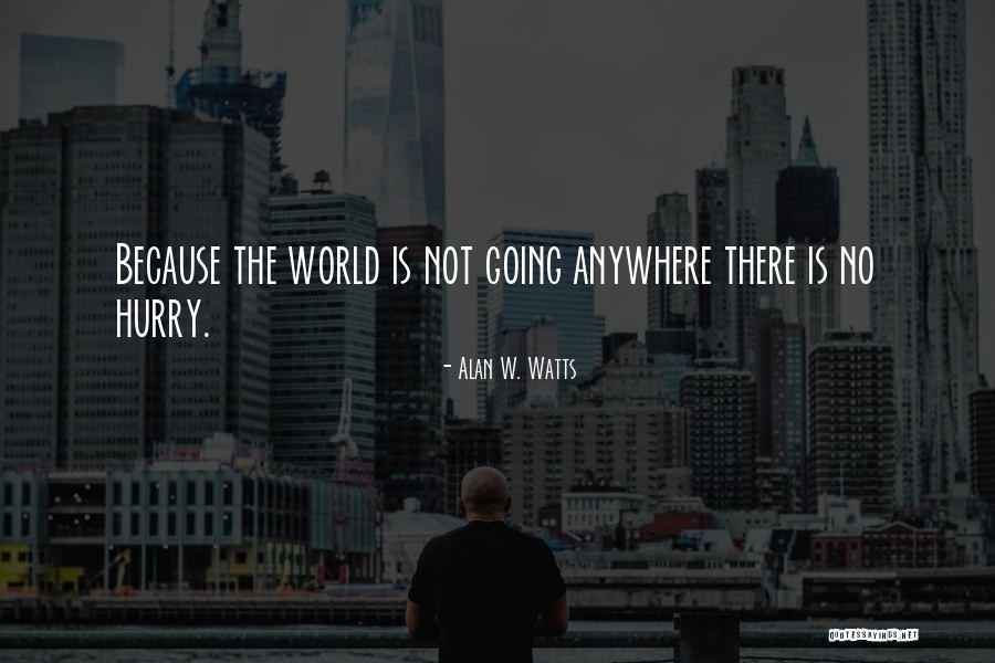 Alyssashy Quotes By Alan W. Watts Alyssashy Quotes By Alan W. Watts