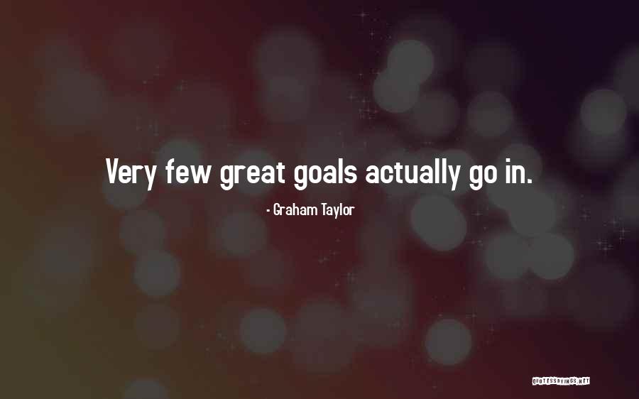 Alysssa Quotes By Graham Taylor Alysssa Quotes By Graham Taylor