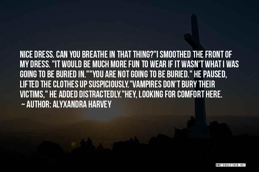 Alyxandra Harvey Quotes 1102420