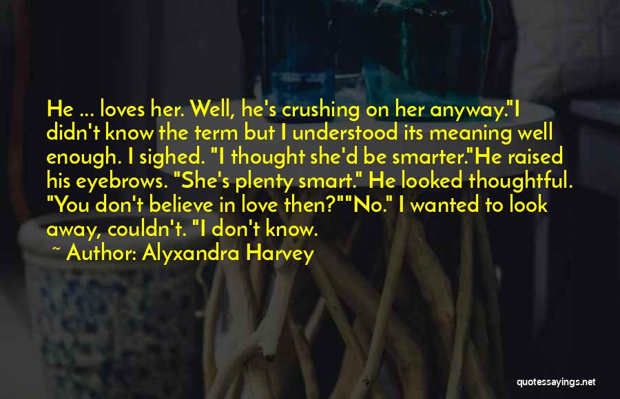 Alyxandra Harvey Quotes 1370715