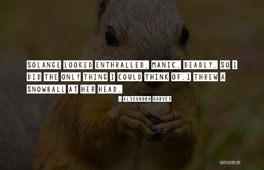 Alyxandra Harvey Quotes 1727552 Alyxandra Harvey Quotes 1727552