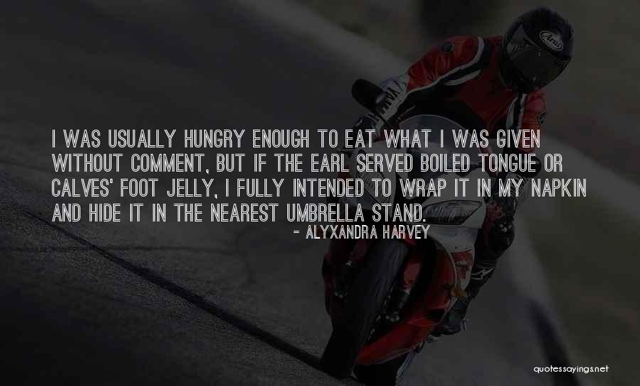 Alyxandra Harvey Quotes 1814646