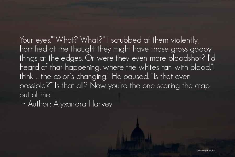 Alyxandra Harvey Quotes 2246662