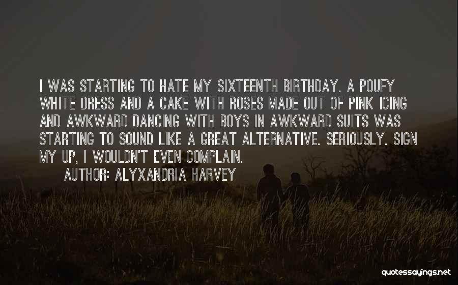 Alyxandria Harvey Quotes 972997