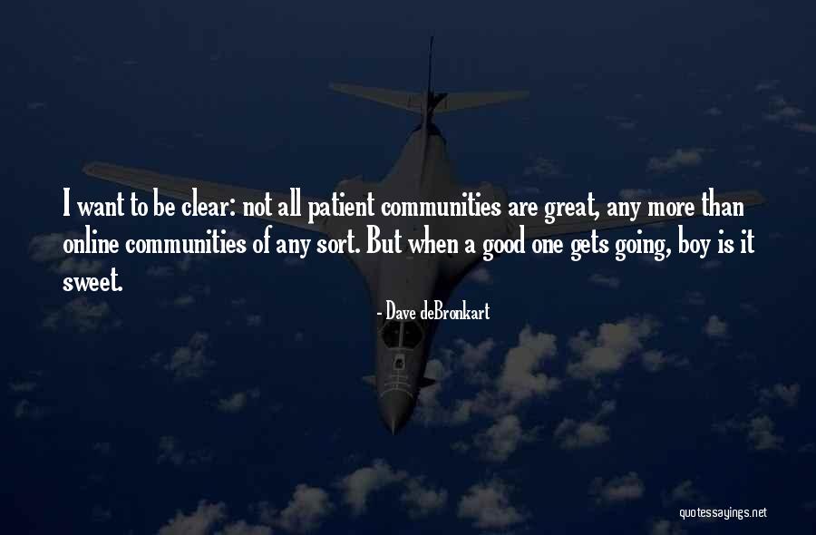 Alzado Significado Quotes By Dave DeBronkart Alzado Significado Quotes By Dave DeBronkart