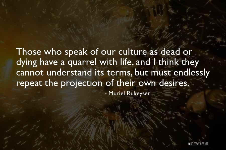 Alzamora Jacob Quotes By Muriel Rukeyser Alzamora Jacob Quotes By Muriel Rukeyser
