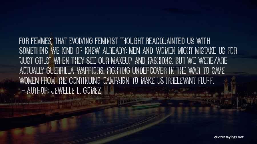 Alzamora Malbec Quotes By Jewelle L. Gomez
